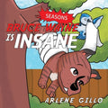 Bruce Wayne Is Insane: Seasons