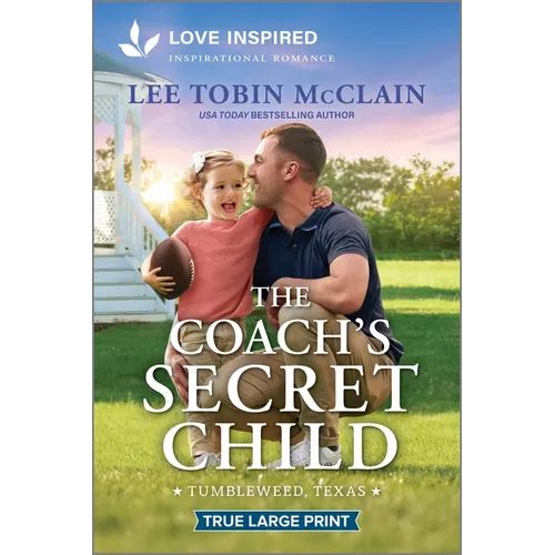 The Coach's Secret Child: An Uplifting Inspirational Romance