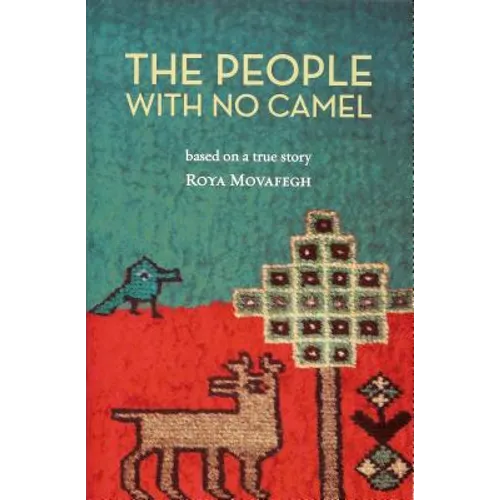 The People With No Camel: Based On A True Story