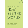 How I see the World