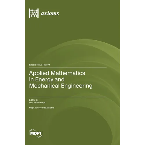 Applied Mathematics in Energy and Mechanical Engineering