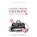 A Journey Through Medicine: Memoirs of a Female Immigrant
