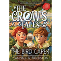 The Bird Caper: Middle-Grade Fiction
