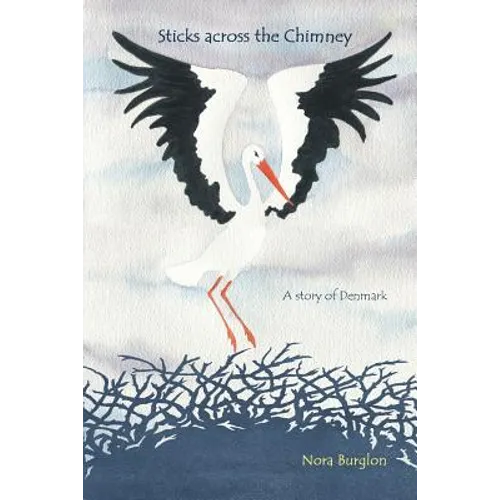 Sticks across the Chimney: a story of Denmark