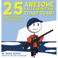 25 Awesome Facts About The Coast Guard: Odd and Interesting Truths About America's Most-Forgotten Military Branch