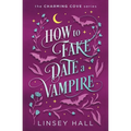How to Fake-Date a Vampire