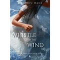 Whistle for the Wind