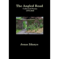 The Angled Road Collected Poems 1970-2020