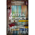 Artful Murder: Shandra Higheagle Mystery