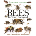 The Bees in Your Backyard: A Guide to North America's Bees