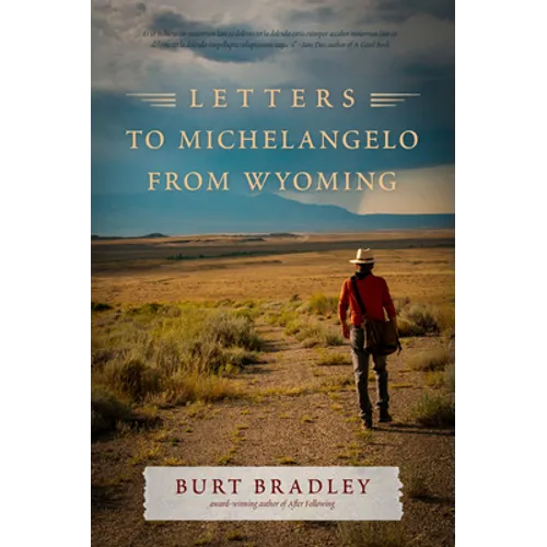 Letters to Michelangelo from Wyoming
