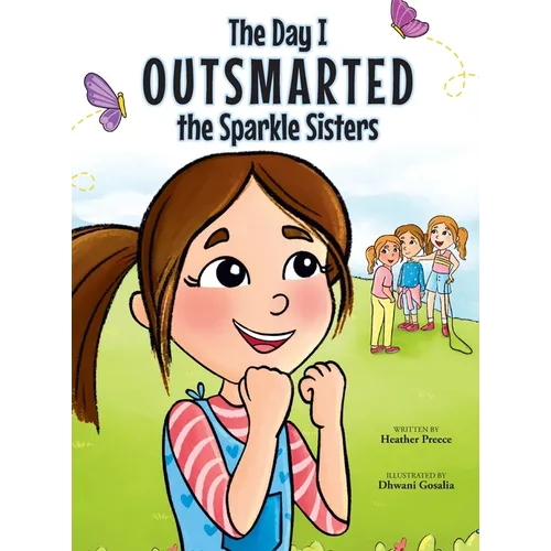 The Day I Outsmarted The Sparkle Sisters