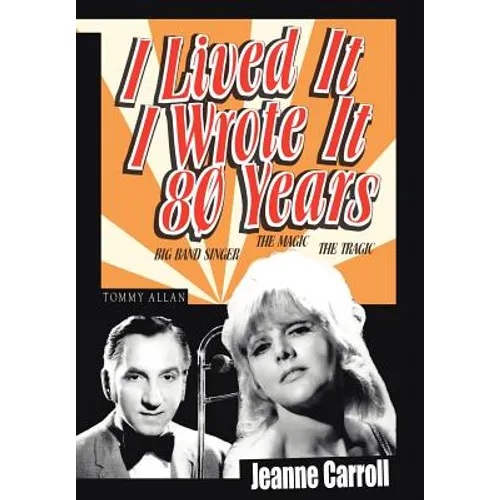 I Lived It I Wrote It 80 Years