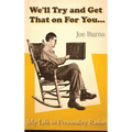 We'll Try and Get That on for You: My Life in Personality Radio