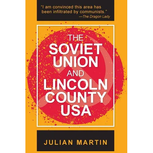 The Soviet Union and Lincoln County USA