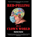 Red-Pilling in a Clown World