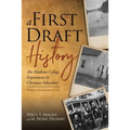 A First Draft History: The Madison College Experiment in Christian Education