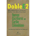 Doble E2: nuevos escritores del Caribe colombiano