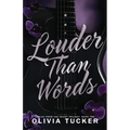 Louder Than Words