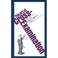 The Art of Cross Examination