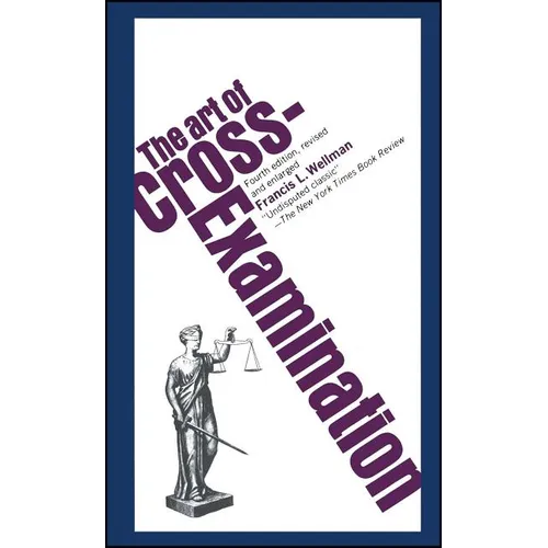The Art of Cross Examination