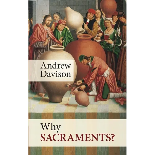 Why Sacraments?