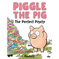 Piggle the Pig: The Perfect Pigsty