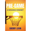 Pre-Game: A Winning Mindset