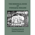 The Memorial Book of Podhajce, Ukraine - Translation of Sefer Podhajce