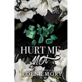 Hurt Me Not