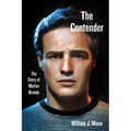 The Contender: The Story of Marlon Brando