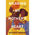 Wearing My Mother's Heart