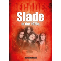 Slade in the 1970s: Decades