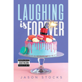 Laughing is Forever