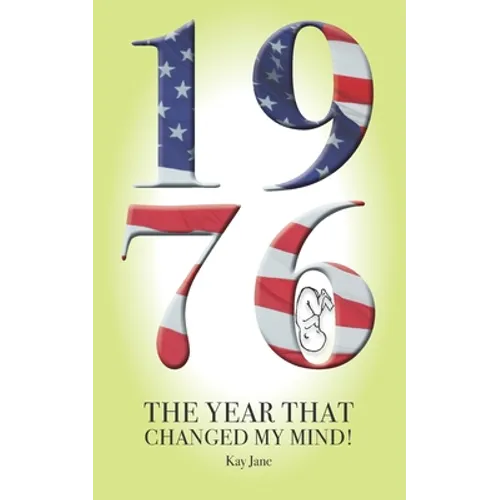 1976 The Year That Changed My Mind!