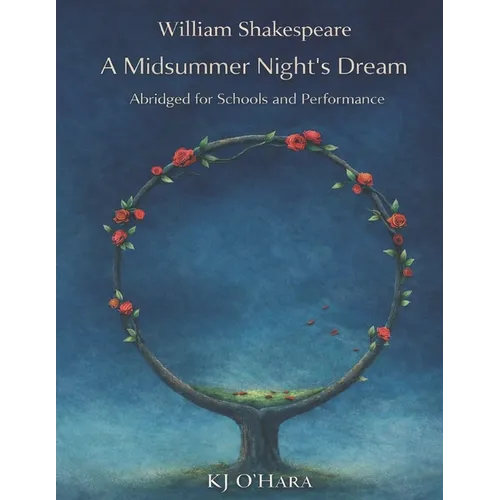 A Midsummer Night's Dream: Abridged for Schools and Performance