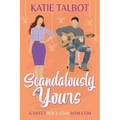 Scandalously Yours