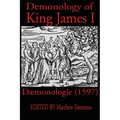 King James Demonology: Daemonologie 1597