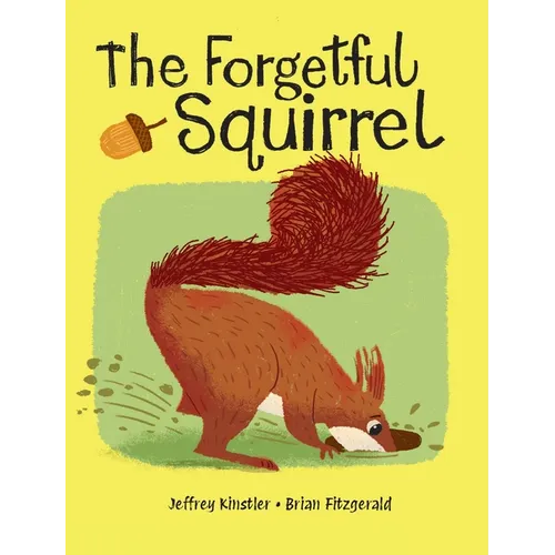 The Forgetful Squirrel