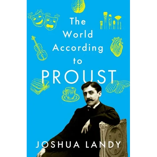 The World According to Proust