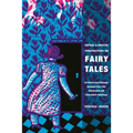 Critical and Creative Perspectives on Fairy Tales: An Intertextual Dialogue Between Fairy-Tale Scholarship and Postmodern Retellings