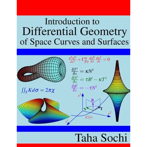 Introduction to Differential Geometry of Space Curves and Surfaces: Differential Geometry of Curves and Surfaces