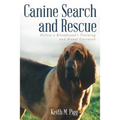 Canine Search and Rescue: Follow a Bloodhound's Training and Actual Case Work