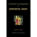 A Reader's Companion to Infinite Jest