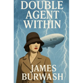 Double Agent Within