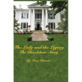 The Lady and The Legacy: The Bradshaw Story