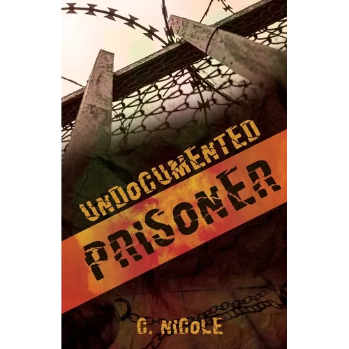 Undocumented Prisoner