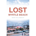 Lost Myrtle Beach