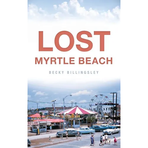 Lost Myrtle Beach