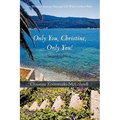 Only You Christine, Only You!: One Woman's Journey Through Life With Cerebral Palsy
